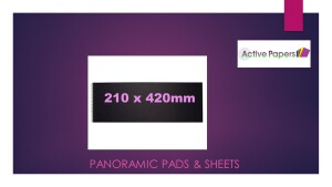 Panoramic Pads & Sheets Smooth Matt Paper Grades 210x420mm